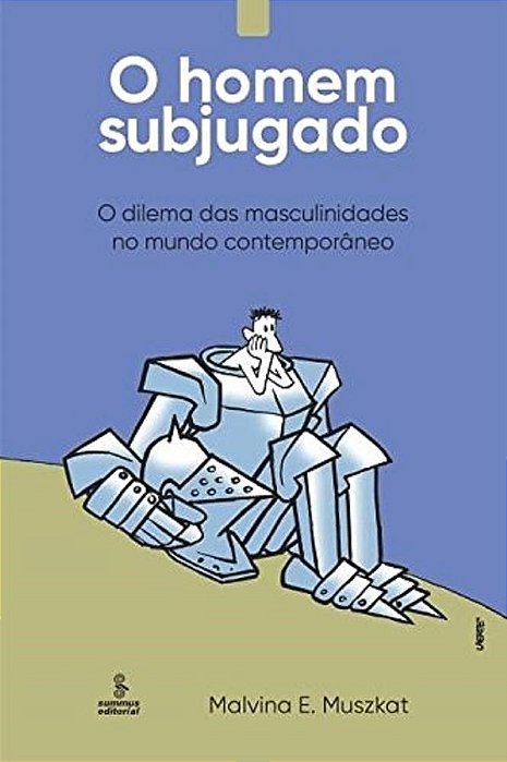 Livro Homem Subjugado, o - o Dilema das Masculinidades No Mundo Contemporaneo - Muszkat