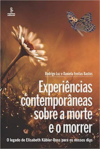 Livro Experiencias Contemporaneas sobre a Morte e o Morrer - Luz/  Bastos