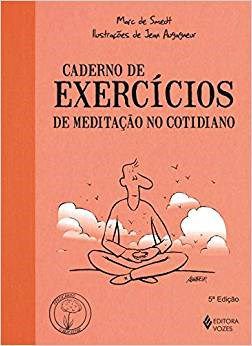 Livro Caderno de Exercícios de Meditação No Cotidiano - Smedt - Vozes