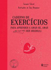 Livro Caderno de Exercicios para Aprender a Amar-se, Amar e Porque Nao Ser Amado, - Salome