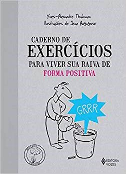 Livro Caderno de Exercicios para Viver Sua Raiva de Forma Positiva - Thalmann