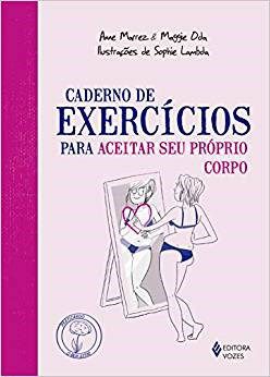 Livro Caderno de Exercicios para Aceitar Seu Proprio Corpo - Marrez/oda