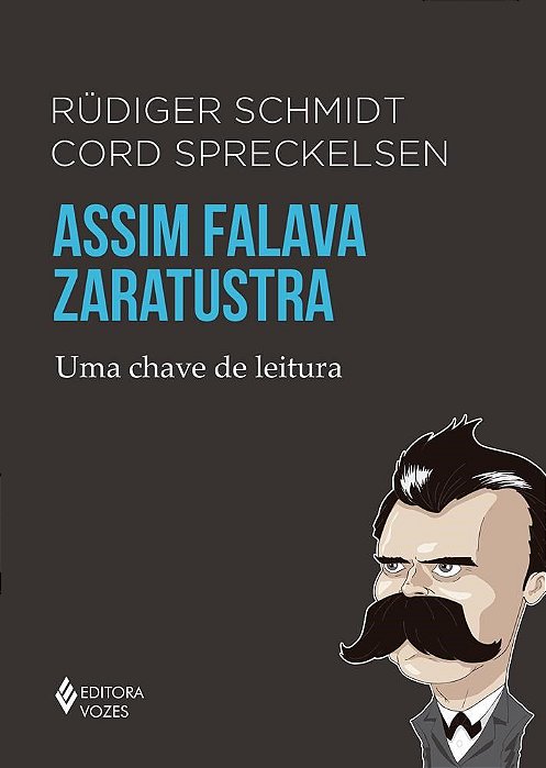 Livro Assim Falava Zaratustra - Uma Chave de Leitura - Schmidt/spreckelsen