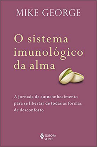 Livro Sistema Imunologico da Alma, o - a Jornada de Autoconhecimento para se Libe - George