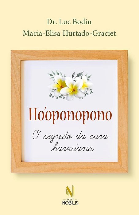 Livro Hooponopono - o Segredo da Cura Havaiana - Bodin/hurtado-gracie