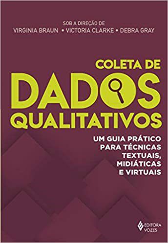 Livro Coleta de Dados Qualitativos - Um Guia Pratico para Tecnicas Textuais, Midi - Braun/gray/clarke