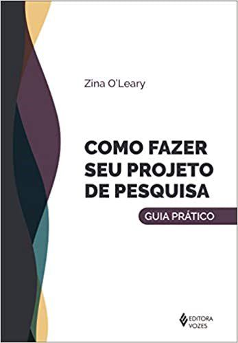 Livro Como Fazer Seu Projeto de Pesquisa - Oleary