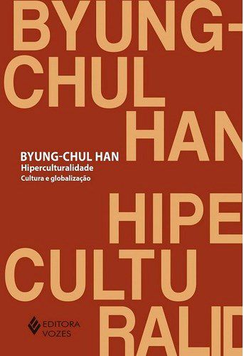 Livro Hiperculturalidade - Cultura e Globalizacao - Han