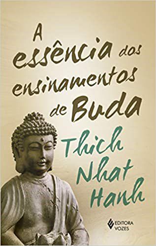 Livro A Essência Dos Ensinamentos de Buda  Hanh