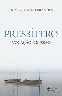 Livro Presbiterio - Vocacao e Missao - Brandes