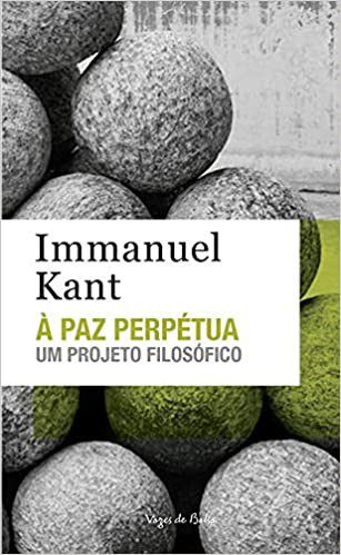 Livro Paz Perpetua, a - Um Projeto Filosofico - Edicao de Bolso - Kant