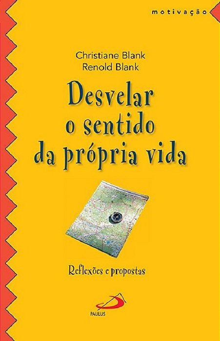 Livro Desvelar o Sentido da Propria Vida: Reflexoes e Propostas - Blank