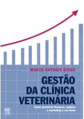 Livro Gestao da Clinica Veterinaria - Gioso