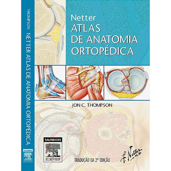 Livro Netter Atlas de Anatomia Ortopédica