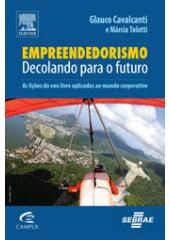 Livro Empreendedorismo - Decolando para o Futuro - Cavalcanti/tolotti