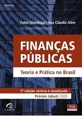 Livro Finanças Públicas: Teoria  e Prática No Brasil - Giambiagi - Atlas