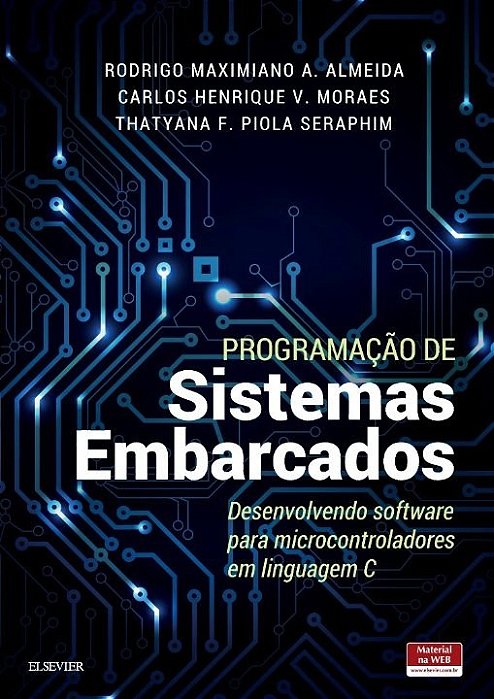 Livro Programacao de Sistemas Embarcados - Desenvolvendo Software para Microcontr - Almeida