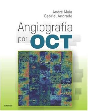 Livro Angiografia por OCT - Andrade