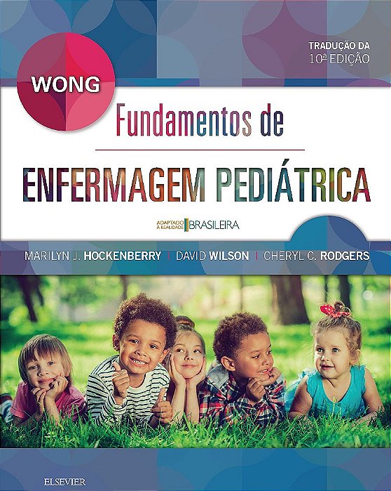 Livro Fundamentos de Enfermagem Pediátrica - Wong - Elsevier