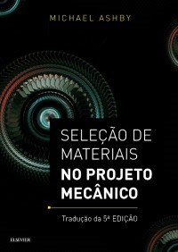 Livro Seleção de Materiais No Projeto Mecânico  Ashby  Gen LTC