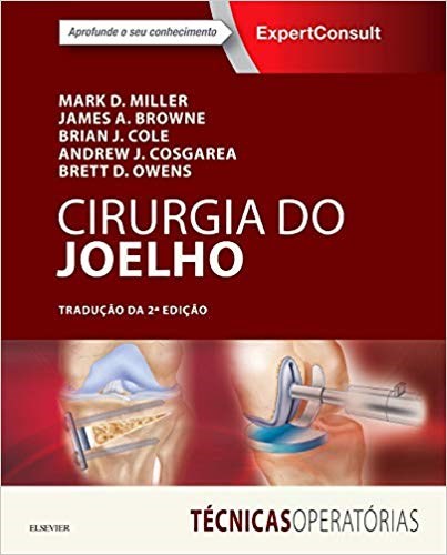 Livro Cirurgia do Joelho - Miller, M.d.