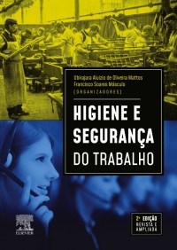 Livro Higiene e Segurança do Trabalho: Mattos