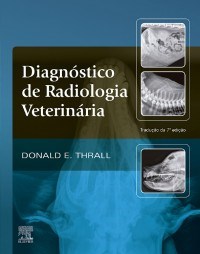 Livro Diagnóstico de Radiologia Veterinária Thrall