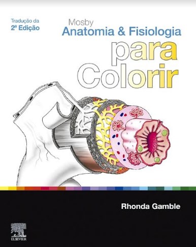 Livro Mosby Anatomia E Fisiologia Para Colorir - Gamble