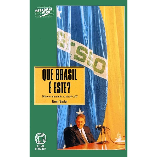 Livro Que Brasil é Este - Sader - Atual