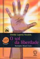 Livro Sol da Liberdade, O - Nicolelis