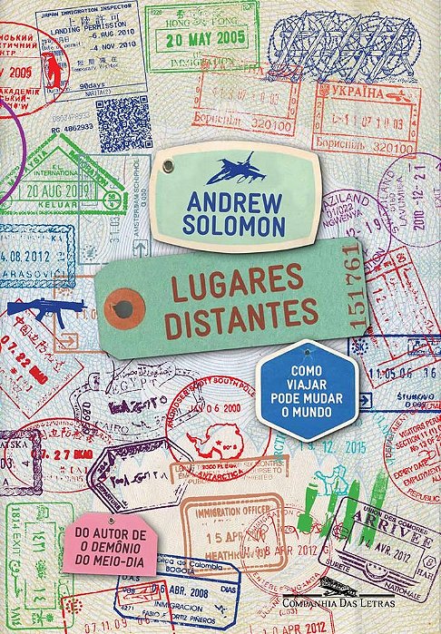 Livro Lugares Distantes Como Viajar Pode Mudar o Mundo - Solomon - Cia das Letras