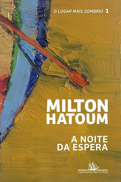Livro A Noite da Espera: o Lugar Mais Sombrio Vol. 1 Hatoum
