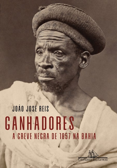 Livro Ganhadores: a Greve Negra de 1857 Na Bahia - Reis