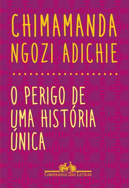 Livro Perigo de Uma História Única - Adichie - Cia das Letras