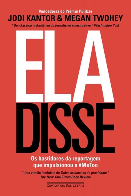 Livro Ela Disse: os Bastidores da Reportagem Que Impulsionou o #metoo - Kantor/twohey