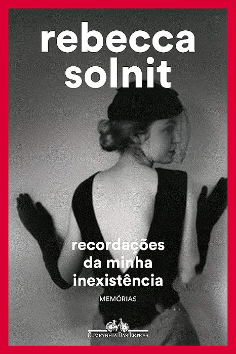 Livro Recordacoes da Minha Inexistencia - Solnit