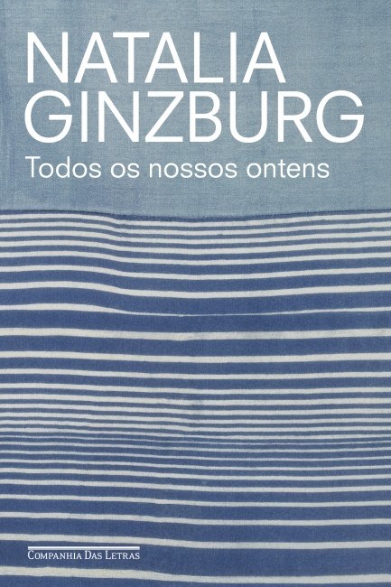 Livro Todos os Nossos Ontens - Ginzburg