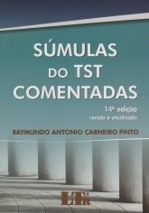 Livro SUMULAS DO TST COMENTADAS - LTR - 14ED