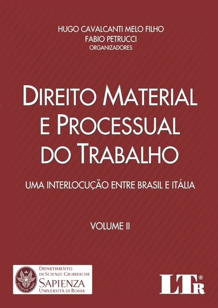 Livro Direito Material e Processual do Trabalho - Uma Interlocucao entre Brasil E - Melo Filho/petrucci