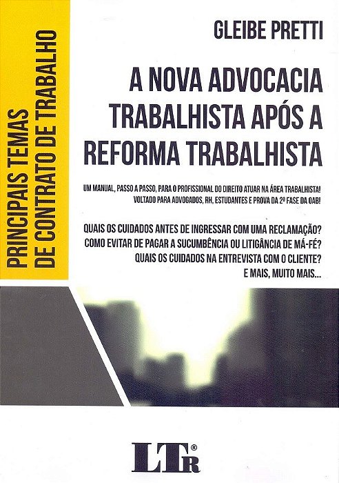 Livro Nova Advocacia Trabalhista Apos a Reforma Trabalhista, A: Um Manual, Passo - Pretti