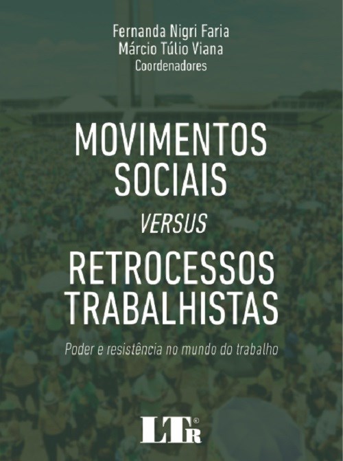Livro Movimentos Socias Versus Retrocessos Trabalhistas - Viana