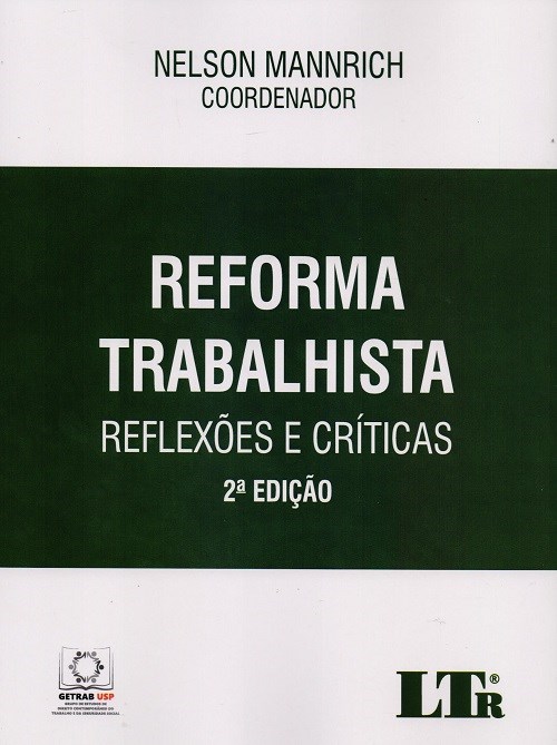 Livro Reforma Trabalhista - Reflexoes e Criticas - Mannrich (coord.)