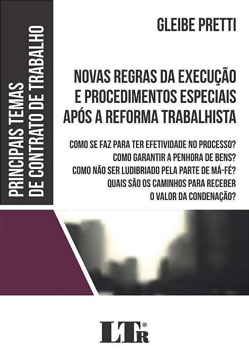 Livro Novas Regras da Execucao e Procedimentos Especiais Apos a Reforma Trabalhis - Pretti