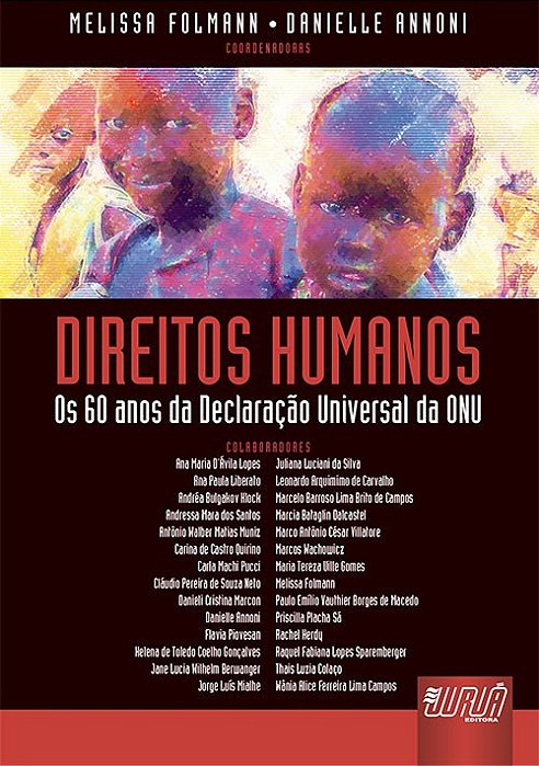 Livro Direitos Humanos - os 60 Anos da Declaracao Universal da onu - Annoni/ Folmann