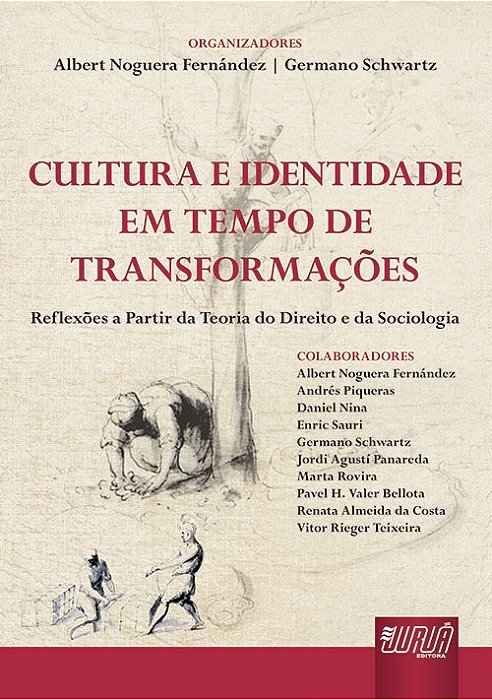 Livro Cultura e Identidade em Tempo de Transformacao - Reflexoes a Partir da Teor - Fernandez/schwartz