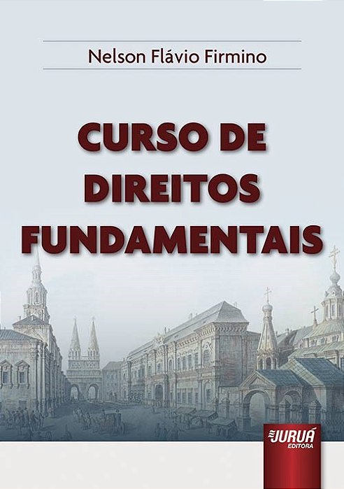 Livro Curso de Direitos Fundamentais - Firmino