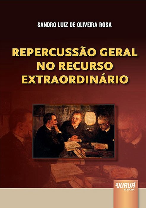 Livro Repercussao Geral No Recurso Extraordinario - Rosa
