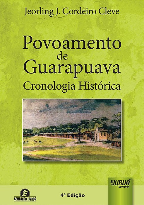 Livro Povoamento de Guarapuava: Cronologia Histórica