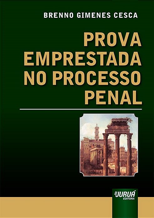 Livro Prova Emprestada No Processo Penal - Cesca