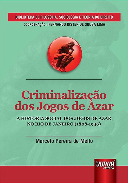 Criminalização dos Jogos de Azar -  Mello - Juruá